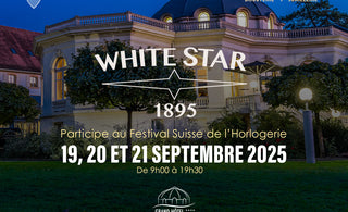 White Star Watch au Festival Suisse d’Horlogerie d’Yverdon-les-Bains