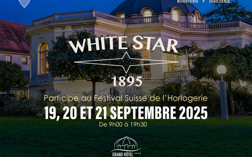 White Star Watch au Festival Suisse d’Horlogerie d’Yverdon-les-Bains